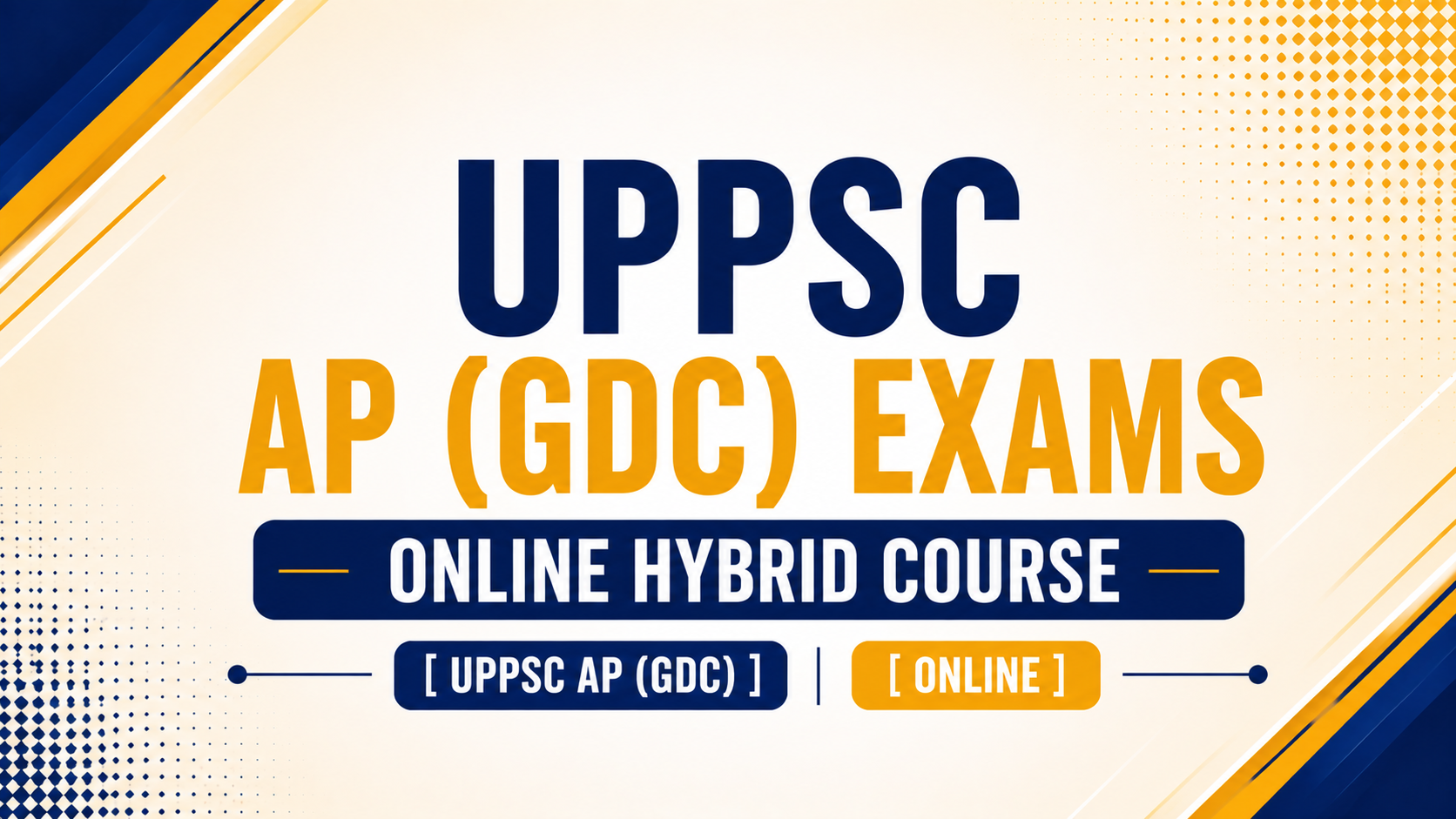 UPPSC AP (GDC) Exams Online Hybrid Course
